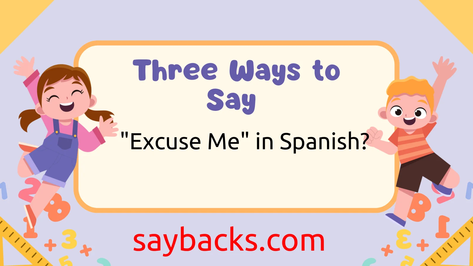 "Excuse Me" in Spanish?