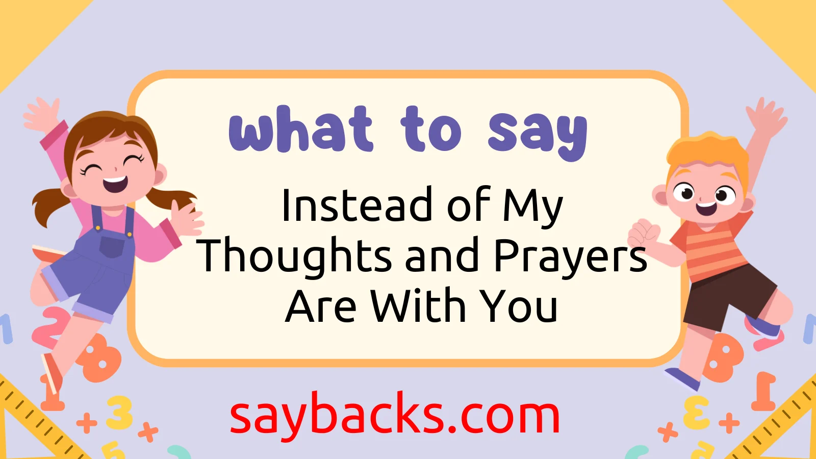 Instead of My Thoughts and Prayers Are With You