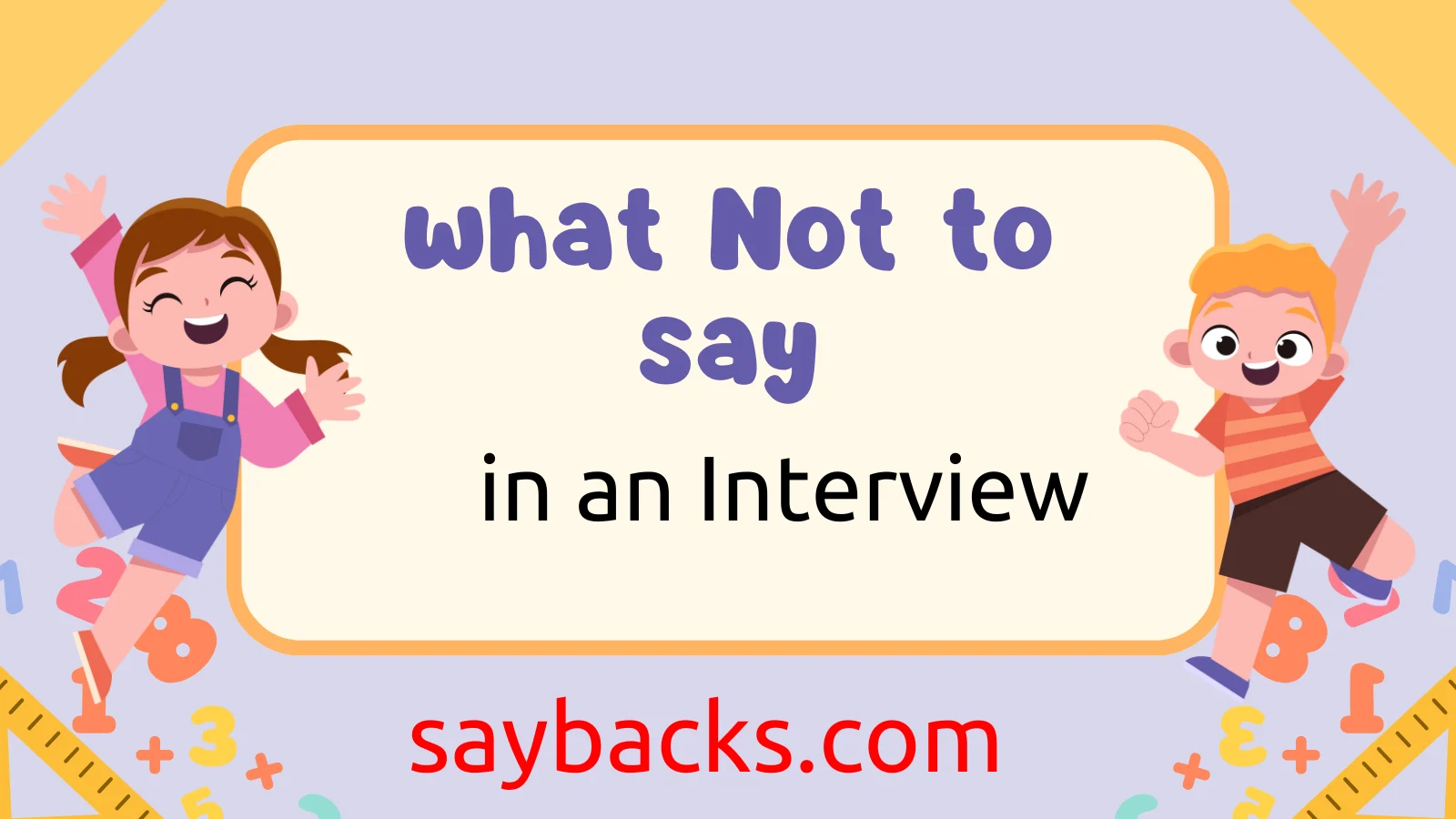 Not to Say in an Interview