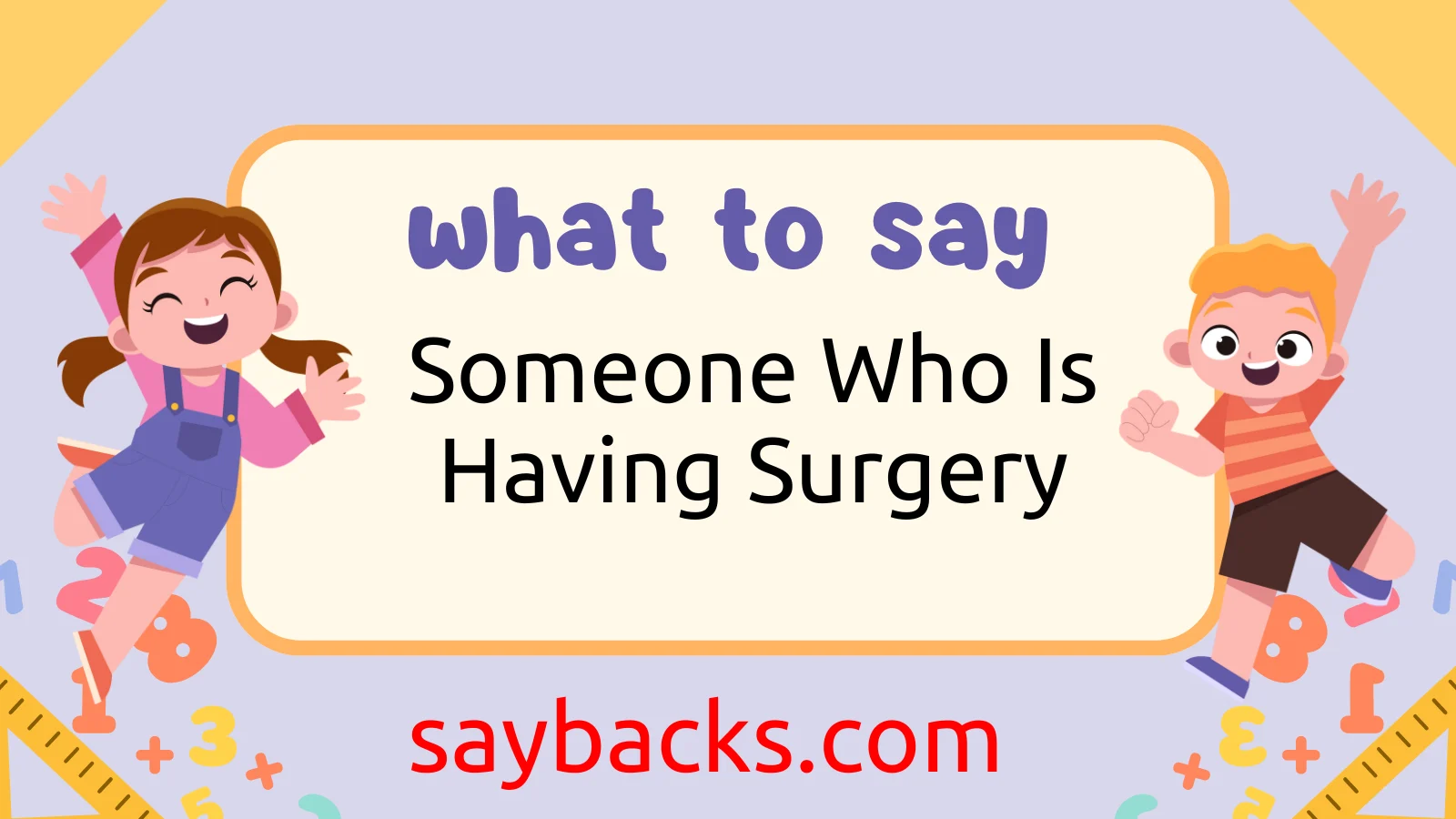 Someone Who Is Having Surgery