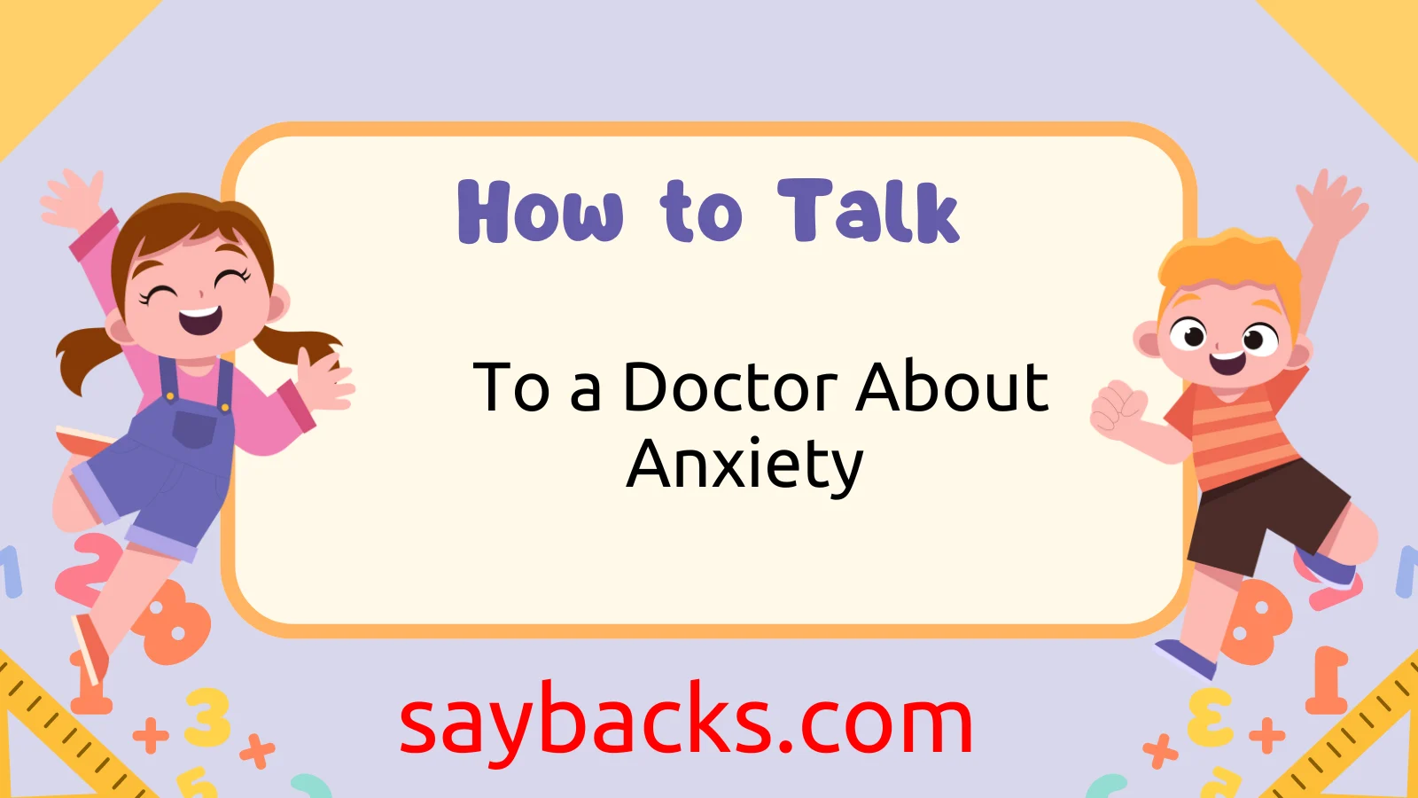 How to Talk to a Doctor About Anxiety (The Right Way)