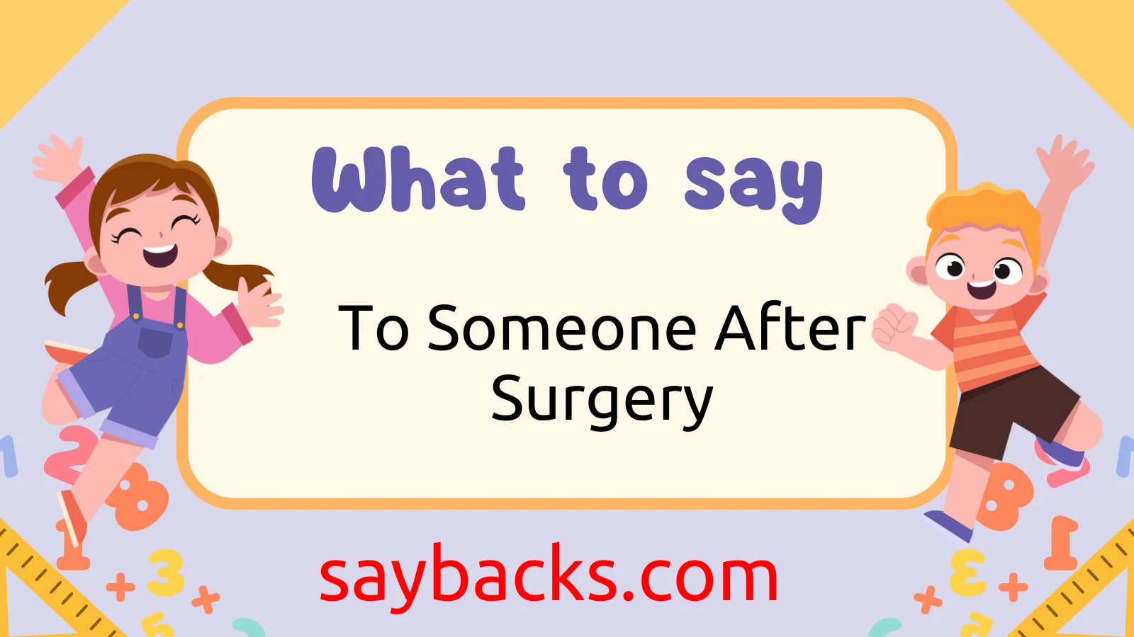 to Someone After Surgery