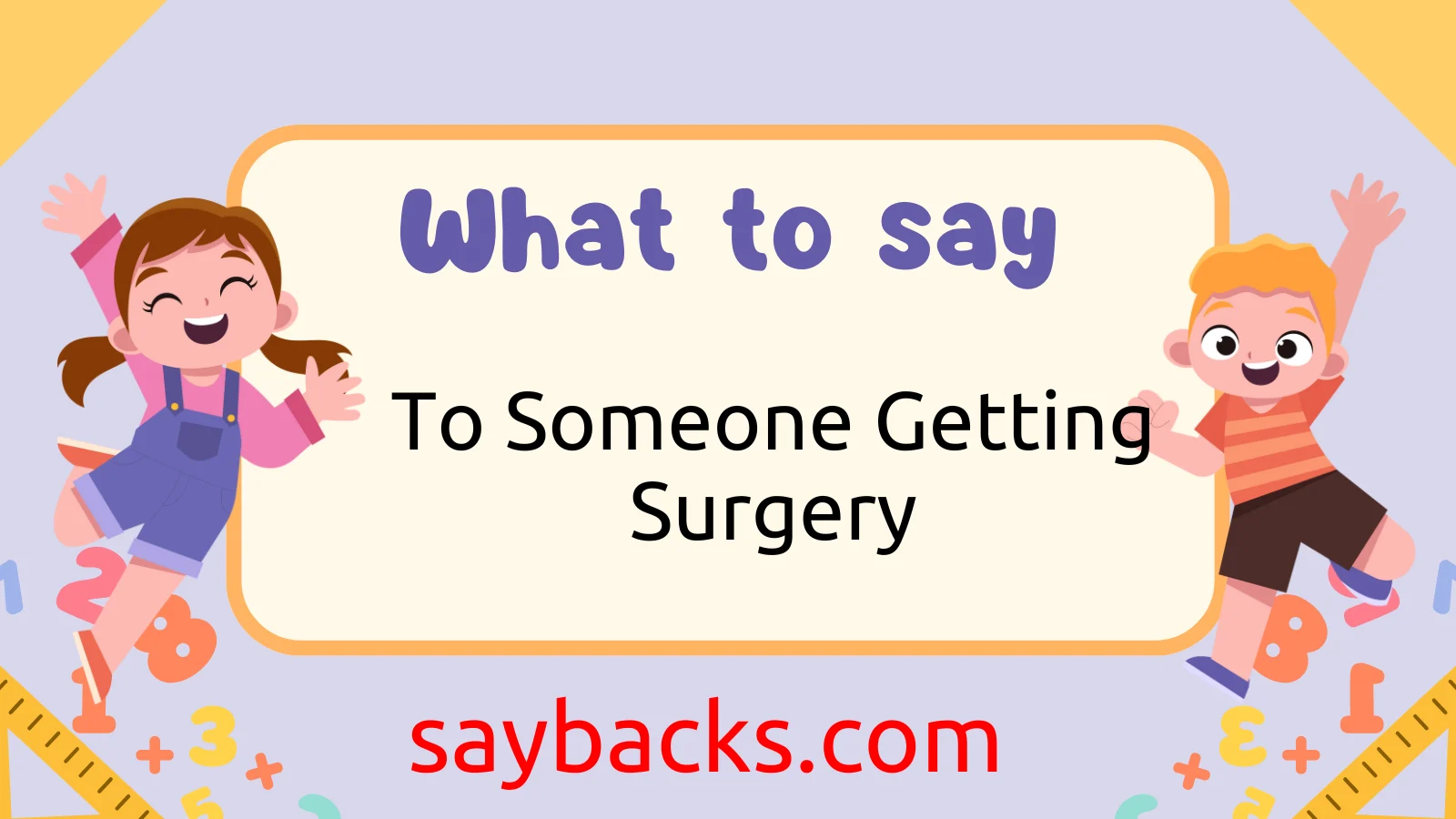 to Someone Getting Surgery