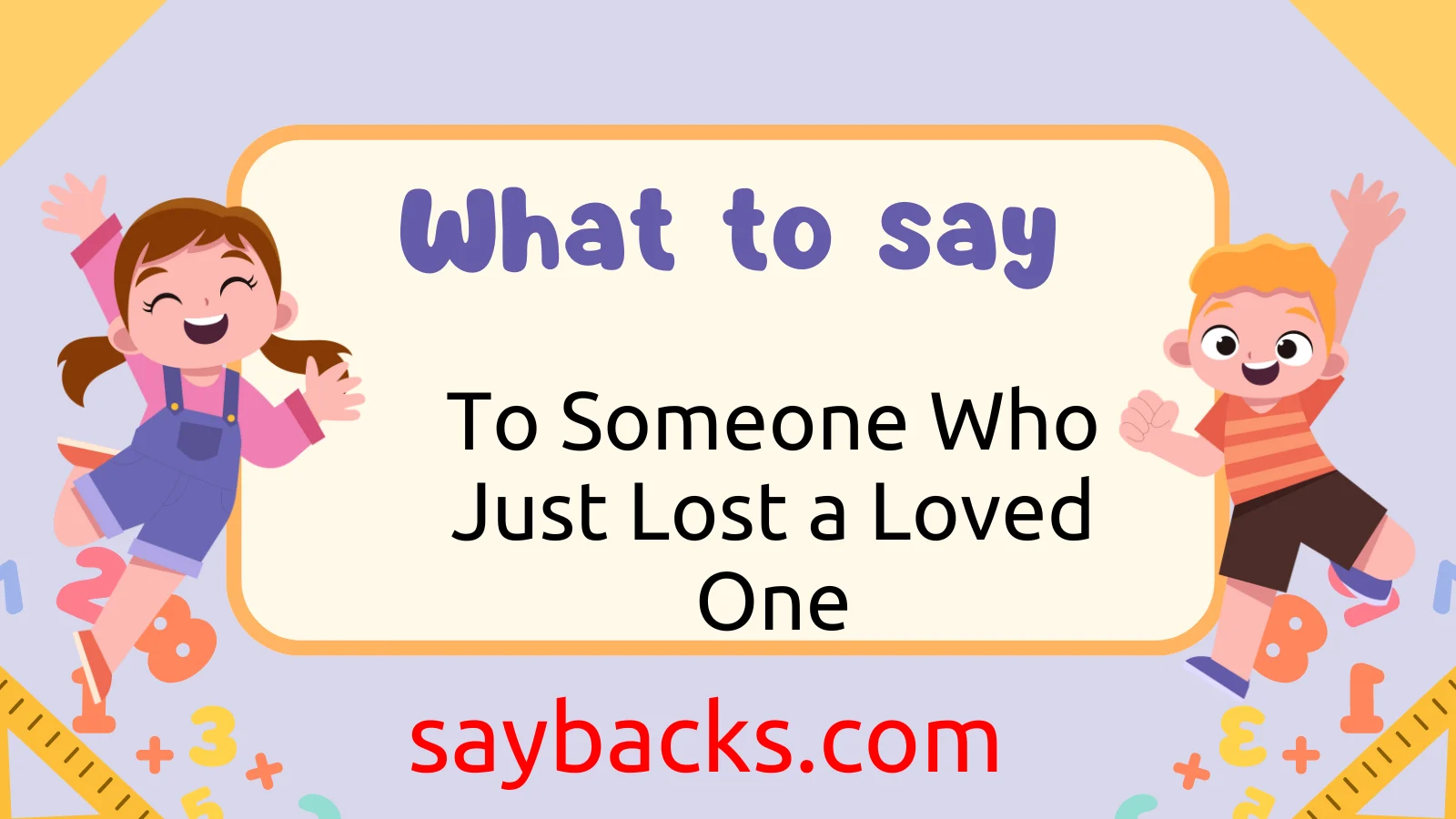 to Someone Who Just Lost a Loved One