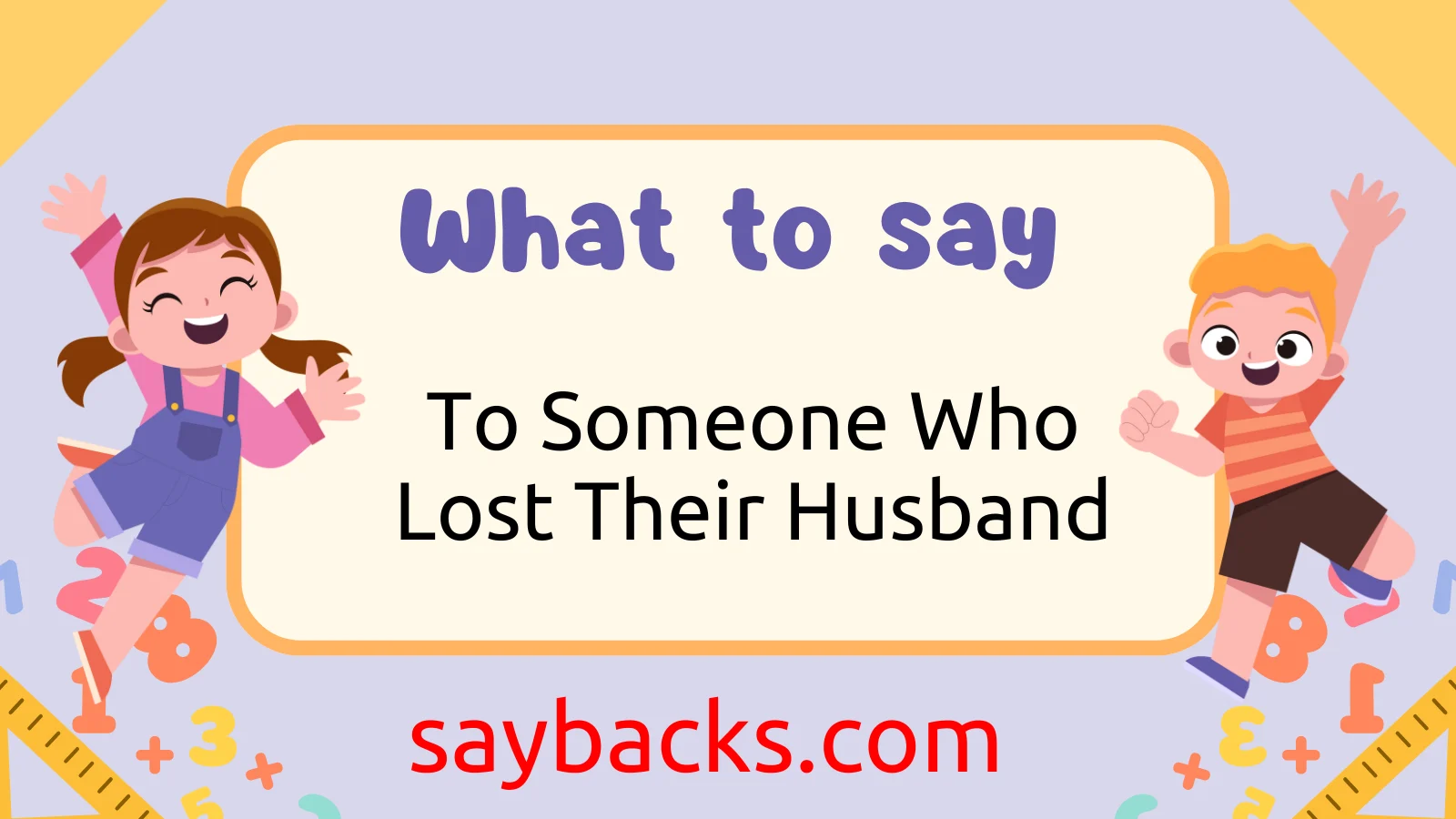 What to Say to Someone Who Lost Their Husband