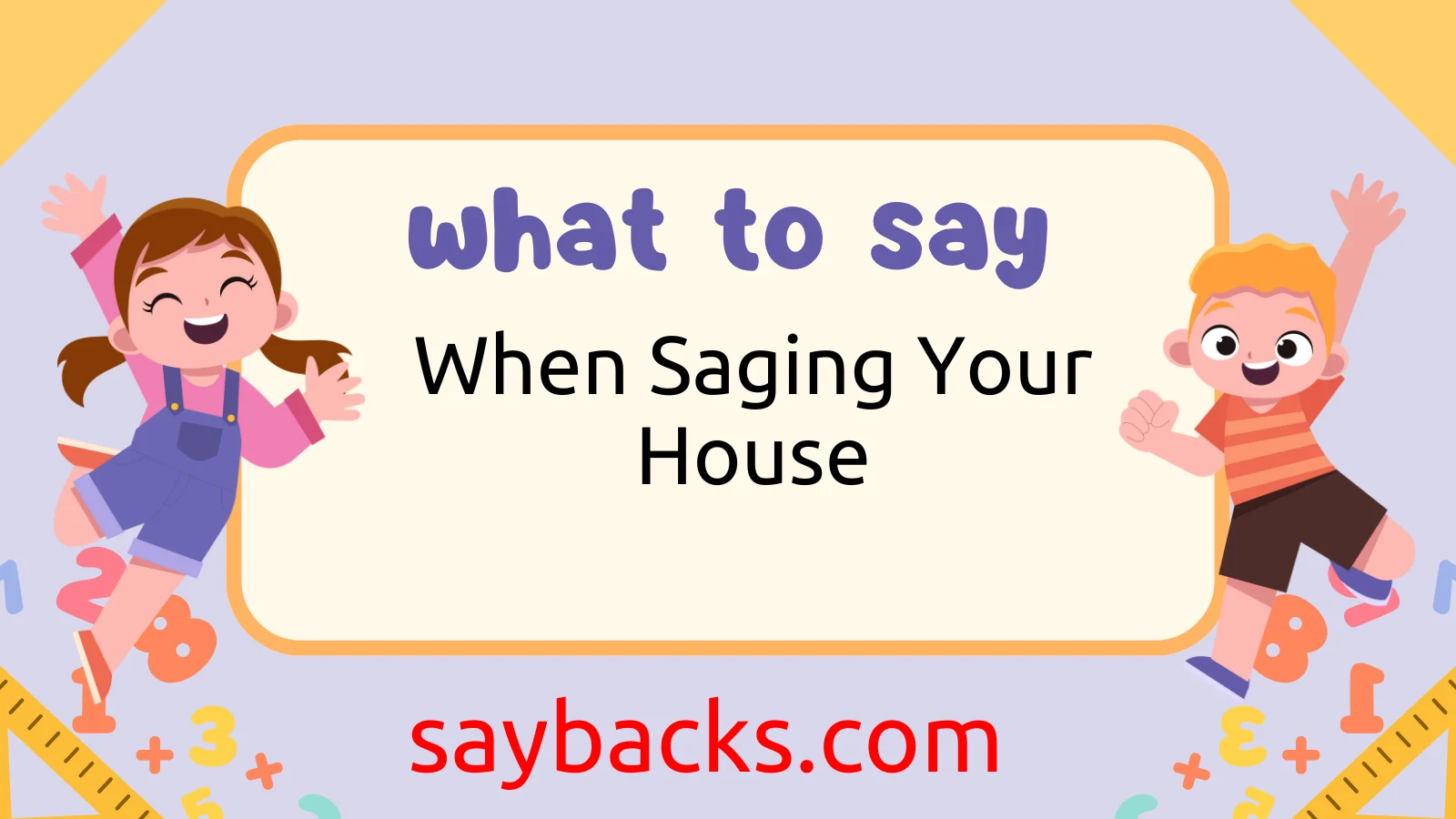 When Saging Your House