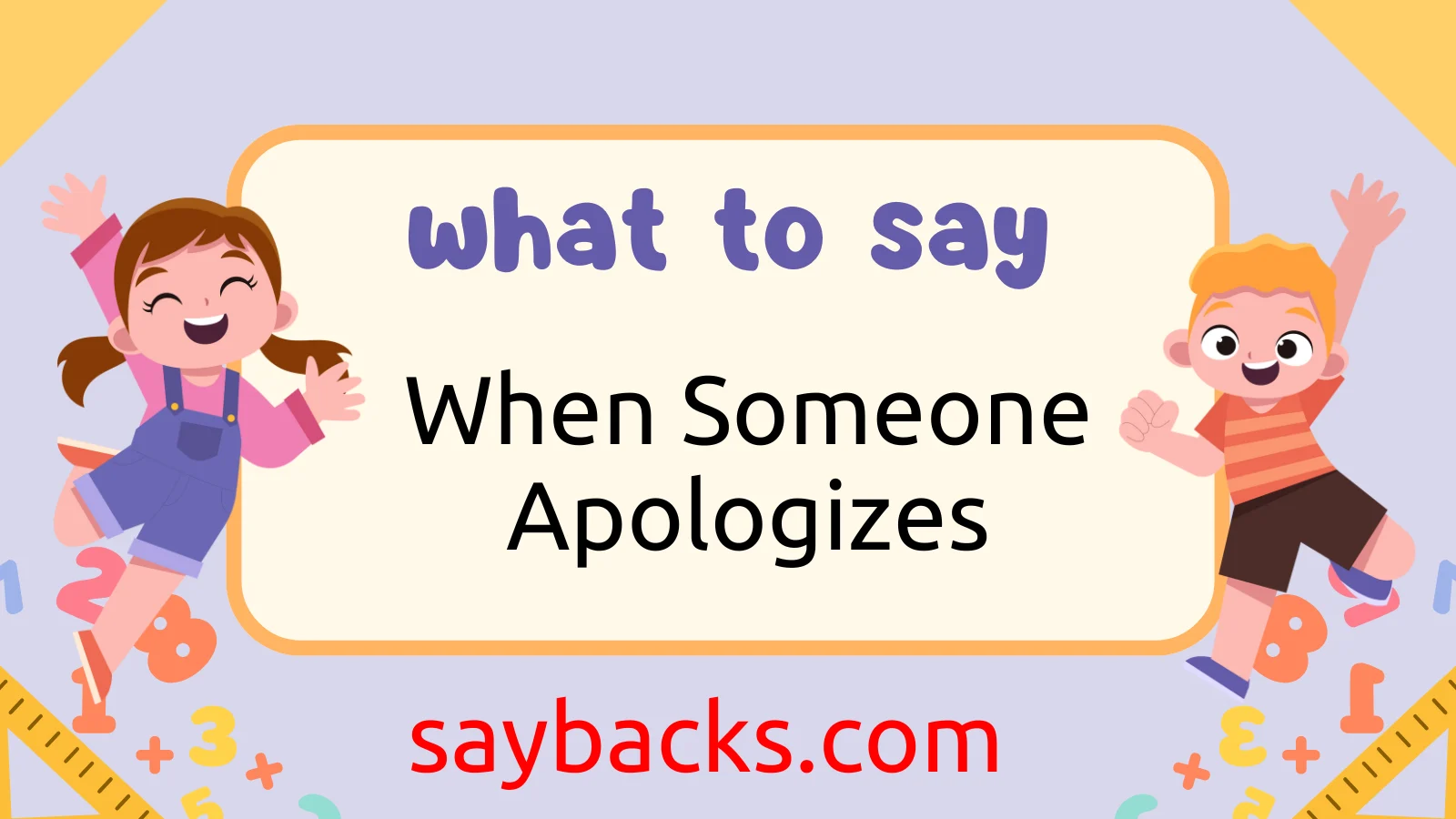 When Someone Apologizes