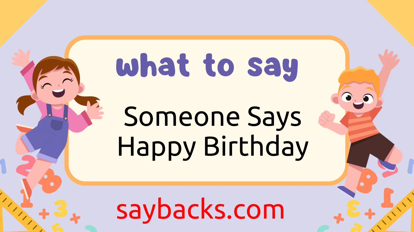 When Someone Says Happy Birthday